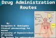 Drug adminstration routes