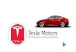 Class Presentation - Tesla Motors