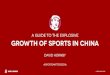 A Guide To The Explosive Growth Of Sports In China