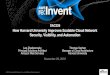 AWS re:Invent 2016: How Harvard University Improves Scalable Cloud Network Security, Visibility, and Automation (SAC326)