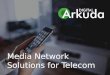 Arkuda solution for Telecom