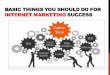 Basic Things You Should Do For Internet Marketing