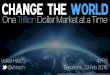 Change the World - One Trillion Dollar Market at a time / the opportunity in Education