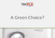 A Green Choice?