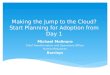 Making the Jump to the Cloud? Start Planning for Adoption from Day 1