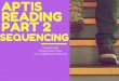 Aptis reading part 2  sequencing