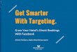 Get Smarter: Grow Your Hotel's Direct Bookings with Facebook Targeting
