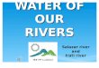Water of our rivers