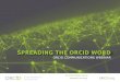 Spreading the ORCID Word: ORCID Communications Webinar (2016.12)
