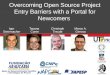 ICSE 2016 - Overcoming Open Source Project Entry Barriers with a Portal for Newcomers
