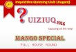QUIZIUQ 2016 - OPEN QUIZ (FINALS - ROUND 3 - MANGO SPECIAL ROUND)