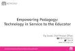 Empowering Pedagogy: Technology in Service to the Educator