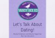 Let’s Talk About Dating!