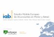Estudio Mobile Europeo de Anunciantes en Motor y Retail
