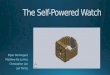 The Self-Powered Watch Presentation