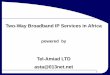 Tel-Amiad Broadband Two-Way IP Service 2016