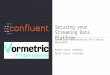 Protecting your data at rest with Apache Kafka by Confluent and Vormetric
