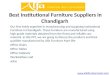 Best institutional furniture suppliers in chandigarh