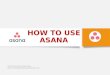 Tutorial on How to use asana