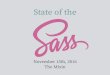 State of the Sass - The Mixin (November 2016)