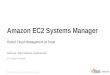 Announcing Amazon EC2 Systems Manager - Hybrid Cloud Management at Scale