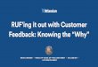 RUFing it out with Customer Feedback: Knowing the “Why”