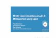 Monte Carlo Simulations in Ad-Lift Measurement Using Spark by Prasad Chalasani and Ram Sriharsha