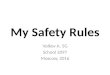 My safety rules