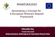 EPA H2020 SC5 Info Day: MINATURA2020 Developing a Concept for A European Minerals Deposit Framework - Blažena Hamadová, MinPol Agency for International Minerals Policy