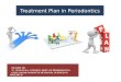 Treatment Plan in Periodontics