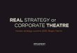 Real Strategy or Corporate Theatre with Roger Martin