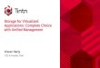 Storage for Virtualized Applications: Complete Choice with Unified Management