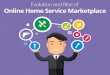 Evolution and Rise of Online Home Service Marketplace