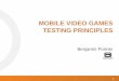 Mobile Video Games Testing Principles - Benjamin Poirrier