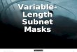 QSpiders - Variable Length-Subnet-Masks