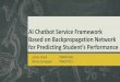 AI Chatbot Service Framework based on Backpropagation Network for Predicting Student's Performance