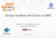 Cloudsolutionday 2016: DevOps workflow with Docker on AWS