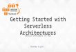 Cloudsolutionday 2016: Getting Started with Severless Architecture