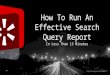 How to Run An Effective Search Query Report in Less Than 15 Minutes