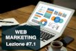 Web marketing - 7.1 Web analytics