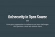 (In)security in Open Source