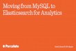 Moving From MySQL to Elasticsearch for Analytics