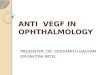 Anti vegf' s in Ophthalmology