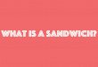Sandwich Theory