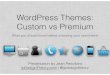 Custom Themes vs Premium Themes