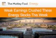Weak Earnings Crushed These Energy Stocks This Week