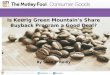 Is Keurig Green Mountain's Share Buyback Program a Good Deal?