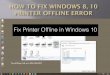How to fix windows 8, 10 printer offline error