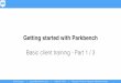 Getting Started with Parkbench: Basic Client Training