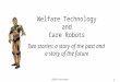 J. Artur Serrano  - Welfare Technology and Care Robots - Two stories